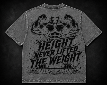 Short Sleeve Oversized Washed T-Shirt (Height Never Lifted The Weight)